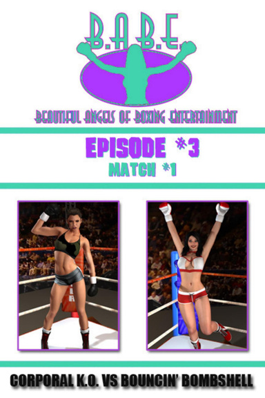 B.A.B.E. 3 - Corporal K.O. vs. Bouncin' Bombshell