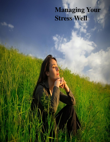 Managing Your Stress Well