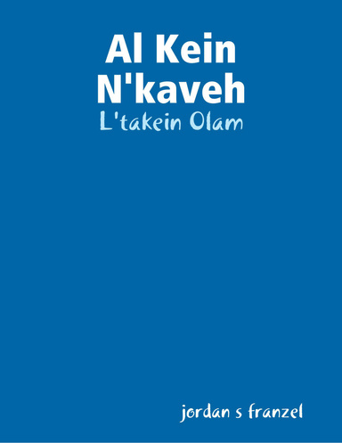 Al Kein N'kaveh - L'takein Olam