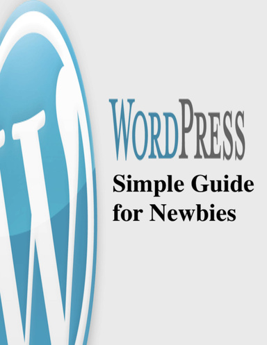 Wordpress Simple Guide for Newbies