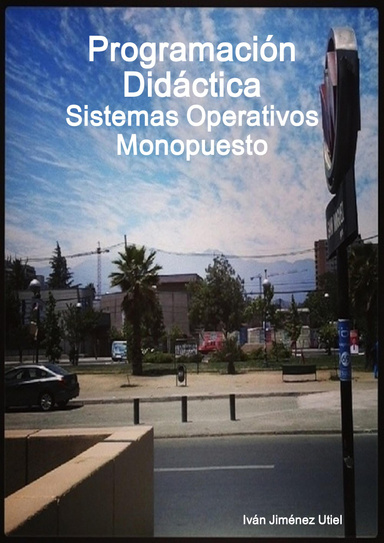 Programación Didáctica: Sistemas Operativos Monopuesto