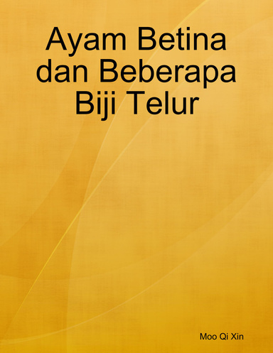 Ayam Betina dan Beberapa Biji Telur