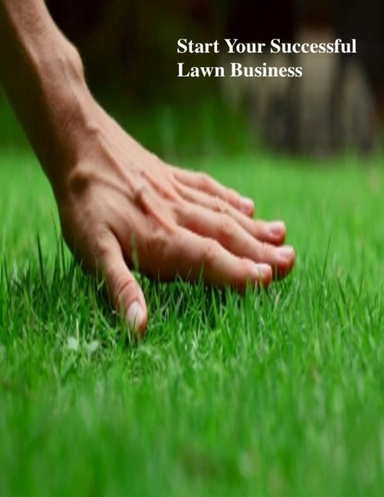 Start Your Successful Lawn Business