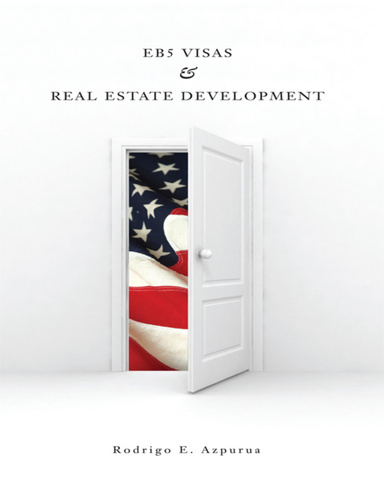 EB5 Visas & Real Estate Development