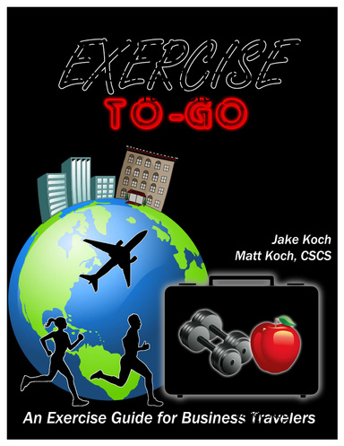 Exercise To-Go: An Exercise Guide for Business Travelers
