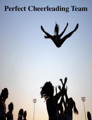 Perfect Cheerleading Team