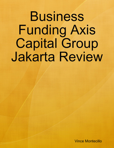 Business Funding Axis Capital Group Jakarta Review