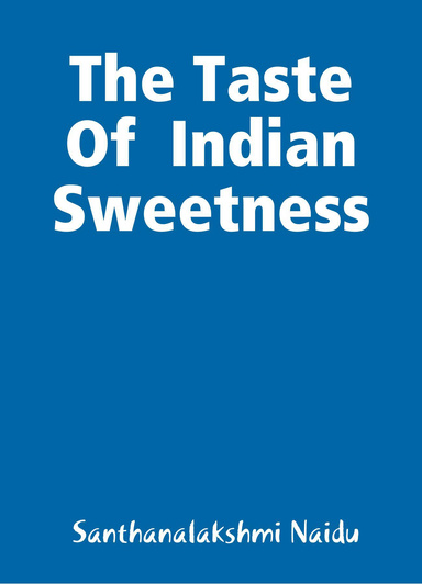TheTaste Of Indian Sweetness