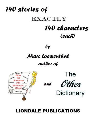 140 Stories of Exactly 140 Characters (Each)