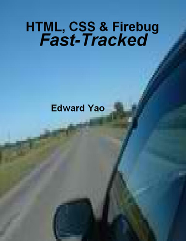 HTML, CSS & Firebug Fast-Tracked