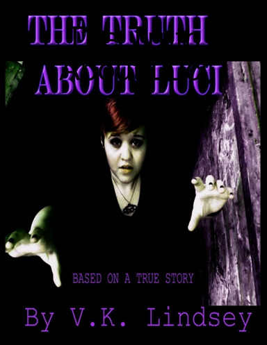 The Truth About Luci