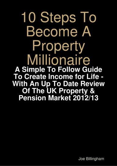 10 Steps To Become A Property Millionaire