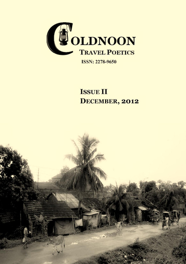 Coldnoon: Travel Poetics, December 2011 (ISSN-2278-9650)