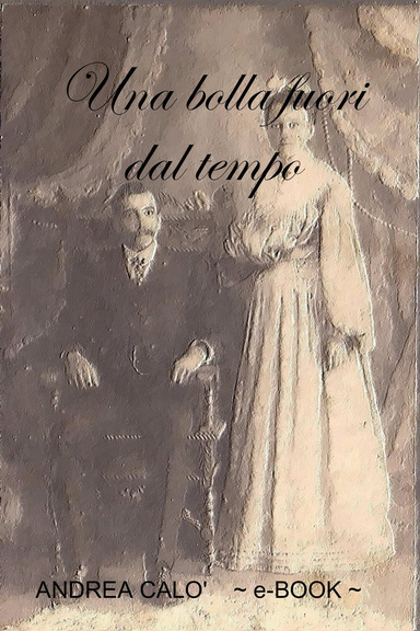 UNA BOLLA FUORI DAL TEMPO