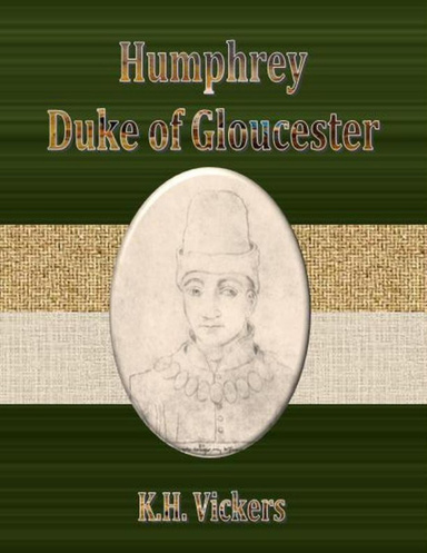 Humphrey Duke of Gloucester