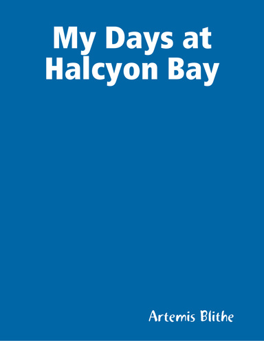 My Days at Halcyon Bay