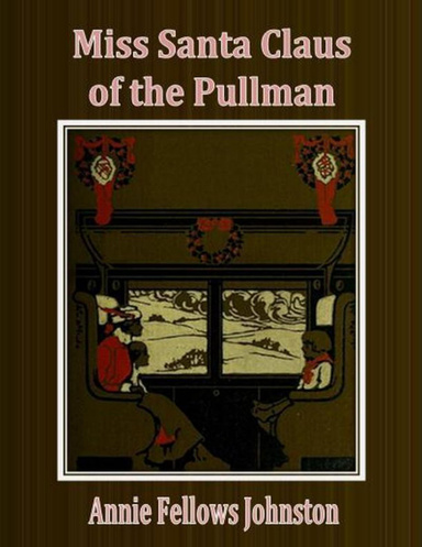 Miss Santa Claus of the Pullman