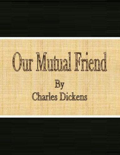 Our Mutual Friend