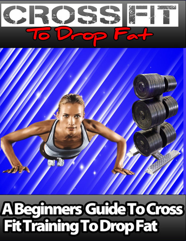 Cross Fit To Drop Fat