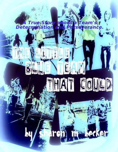 The Little Blue Team That Could