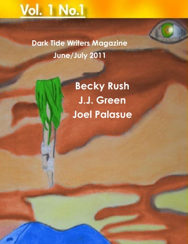 Dark Tide Writers Magazine vol one. issue one