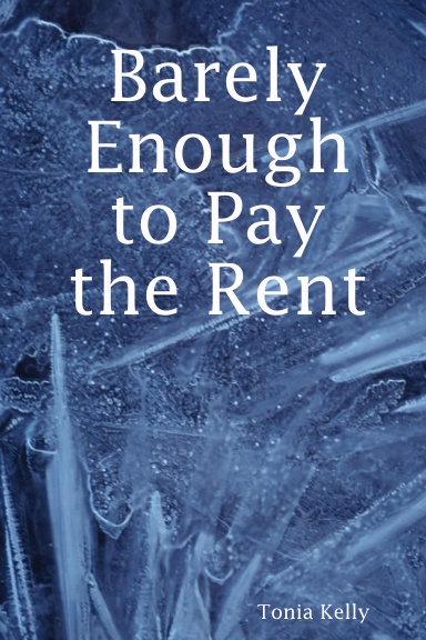 Barely Enough to Pay the Rent