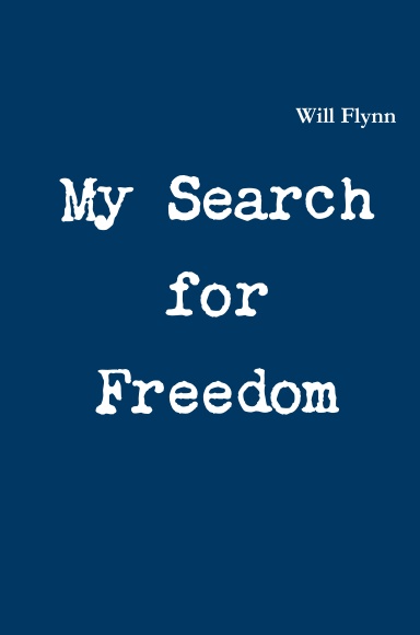 My Search for Freedom