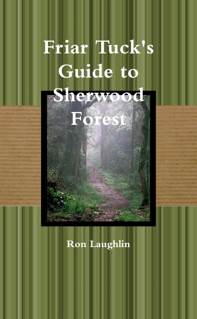 Friar Tuck's Guide to Sherwood Forest
