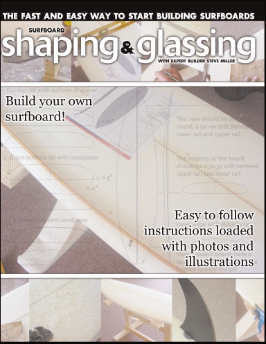Surfboard Shaping and Glassing