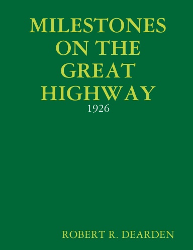 MILESTONES ON THE GREAT HIGHWAY - 1926