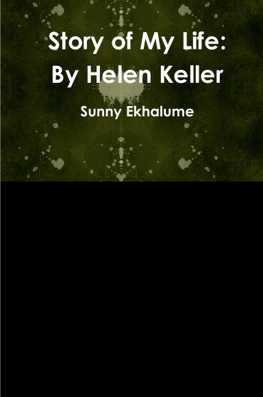 Story of My Life: By Helen Keller