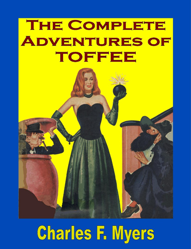 The Complete Adventures of Toffee