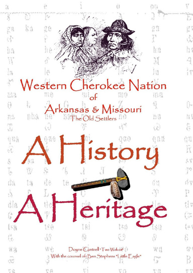 Western Cherokee Nation of Arkansas and Missouri : A History A Heritage