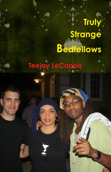 Truly  Strange  Bedfellows