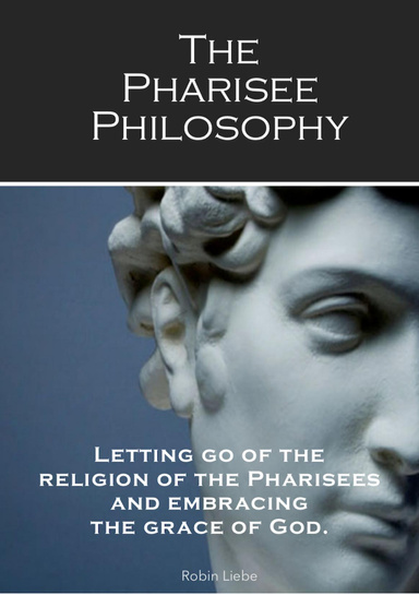 The Pharisee Philosophy