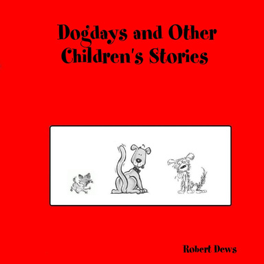Dogdays and Other Children's Stories