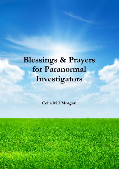 Blessings & Prayers for Paranormal Investigators