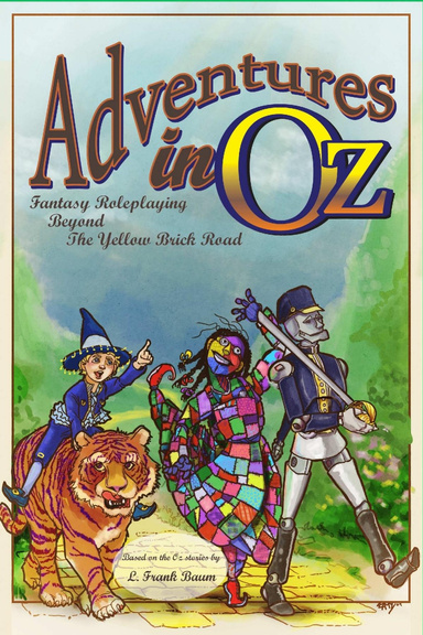 Adventures In Oz: Fantasy Roleplaying Beyond The Yellow Brick Road