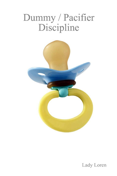 Dummy / Pacifier Discipline