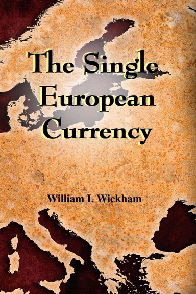 The Single European Currency