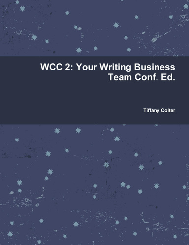 WCC 2: Your Writing Business Team Conf. Ed.