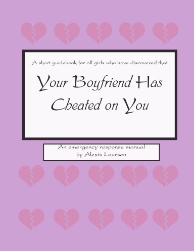 Your Boyfriend Has Cheated on You