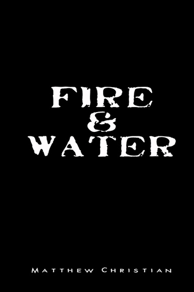 Fire & Water