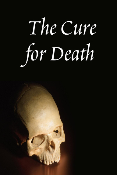The Cure for Death