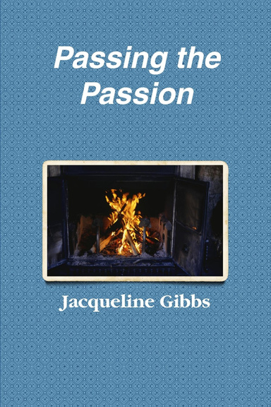 Passing the Passion