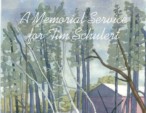 A Memorial Service for Tim Schulert