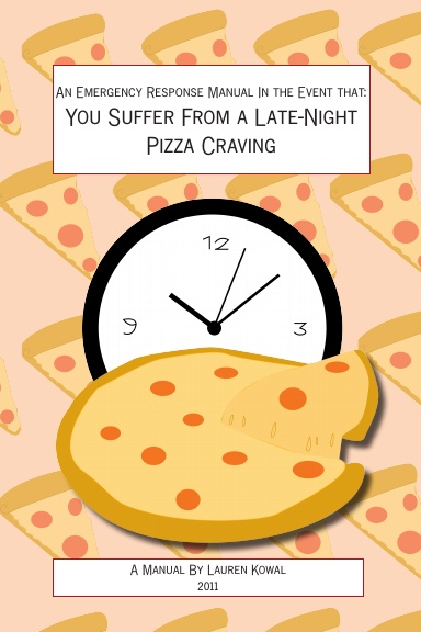An Emergency Manual in the Event that You Have a Late-Night Pizza Craving
