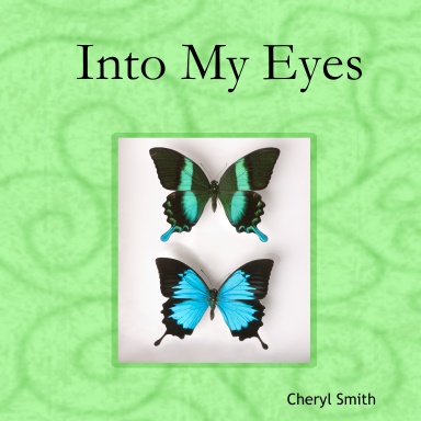 Into My Eyes