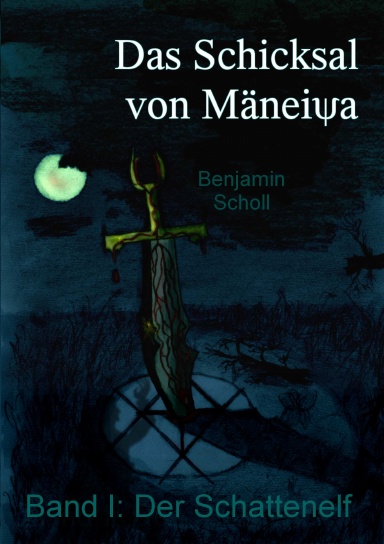 Der Schattenelf - Band I (Das Schicksal von Maeneiya)