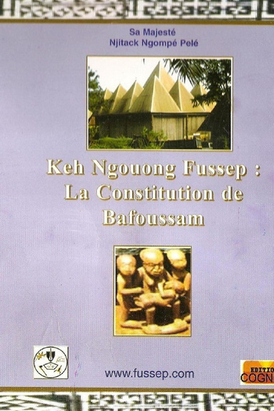 Keh Ngouong Fussep : La constitution de Bafoussam